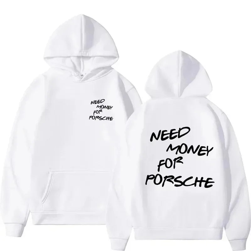 Need Money For Porsche Sweat