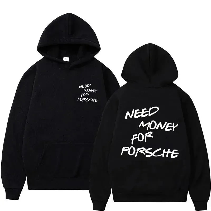 Need Money For Porsche Sweat